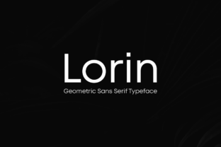 The Lorin Typeface: A Modern Geometric Sans Serif for Designers